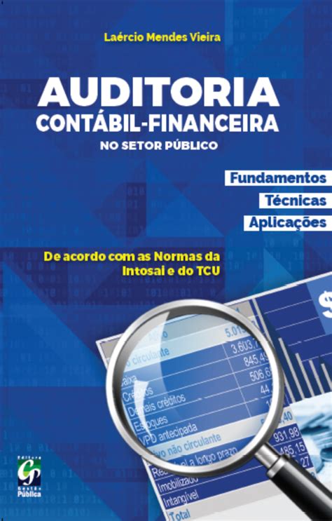 Auditoria Cont Bil Financeira No Setor P Blico Fundamentos E T Cnicas