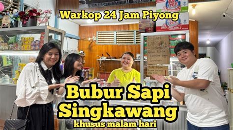 Bubur Sapi Singkawang Hanya Di Malam Hari Rame Banget Di Warkop 24 Jam