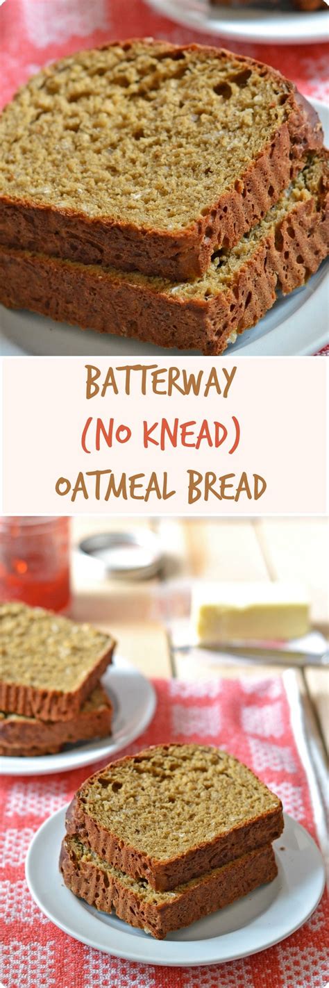 Batterway No Knead Oatmeal Bread A Fluffy And Tender No Knead Bread That Both Bread Baking