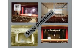 Stage Directions by on Prezi