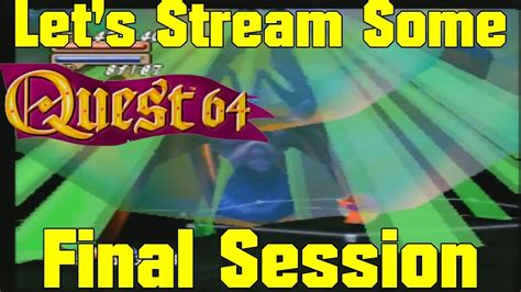 Lets Stream Some Quest 64 Final Session The Book Of Mammon Youtube