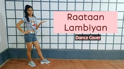 Raataan Lambiyan Dance Cover Shershaah Siddharth Kiara Tanishk