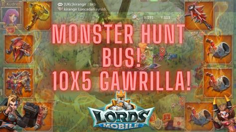 Monster Hunt Bus X Lv Gawrilla New Monster Tk Lords Mobile