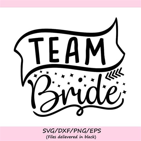 Team Bride Svg Bride Svg Wedding Svg Bridesmaid Svg Married Svg