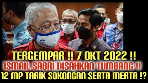 Tergempar Okt Disahkan Ismail Sabri Hilang Majoriti Mp