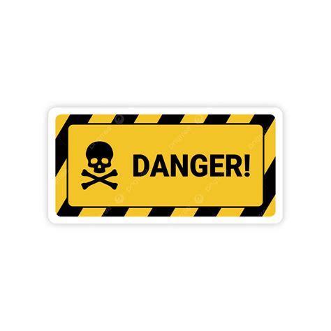 Danger Caution Sign Sticker Vector Sticker Danger Sign Png And