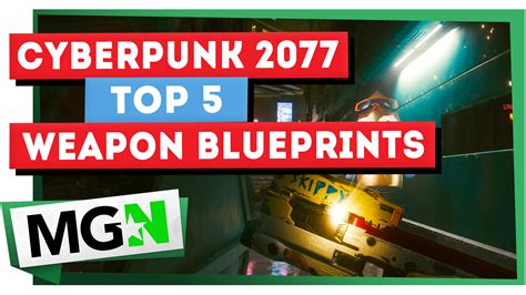 TOP 5 SECRET LEGENDARY WEAPON BLUEPRINTS - Cyberpunk 2077 - MGN