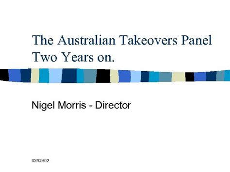 The Australian Takeovers Panel Two Years On Nigel