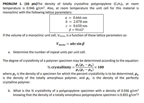 Solved Problem Pts The Density Of Totally Crystalline Chegg