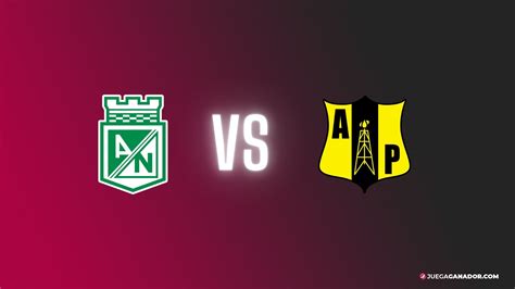 Pron Stico Atl Tico Nacional Vs Alianza Petrolera Domingo De Mayo