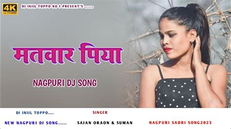 Pura Matwaar Piya New Nagpuri Dj Song Nagpuri Dj Zone Rap