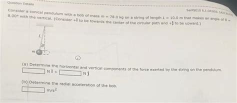 Solved Consider A Conical Pendulum With A Bob Of Mass M Chegg