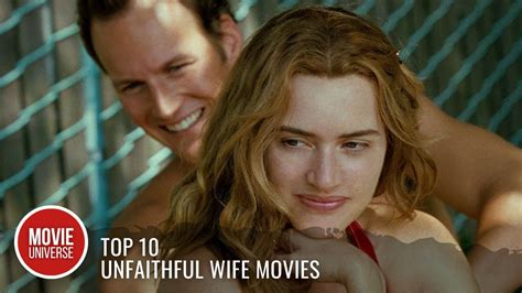 Top 10 Best Unfaithful Wife Movies Youtube