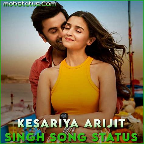 Kesariya Arijit Singh Song Status Video Download | MobStatus