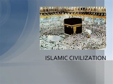 Ppt Islamic Civilization Powerpoint Presentation Free Download Id