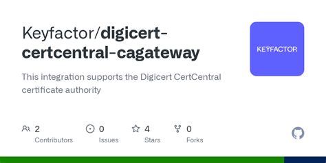 Github Keyfactordigicert Certcentral Cagateway This Integration