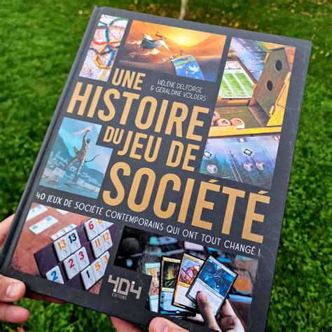 Une Histoire Du Jeu De Soci T Jeux De Soci T Contemporains Qui