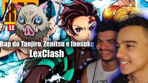 React Rap Do Tanjiro Zenitsu E Inosuke Demon Slayer Noite De Ca A