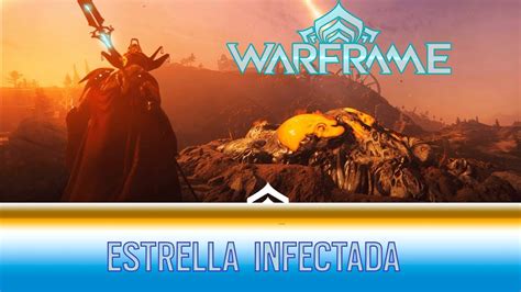 Warframe Ps Estrella Infectada Lephantis Warframe Youtube