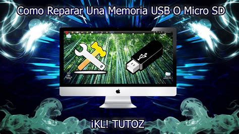 Como Reparar Una Memoria Dañada Pendrive Usb Tarjeta Sd Bien Explicado Youtube