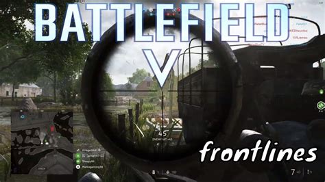 Battlefield 5 🎮 Twisted Steel 👉frontlines 6 32 15 Kd Youtube