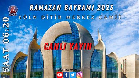 Bayram Namazi Zel D T B K Ln Merkez Cam Kanal