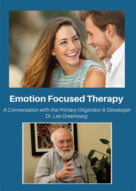 Emotion Focused Therapy An Interview With Dr Les Greenberg « The