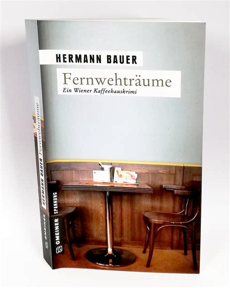 Hermann Bauer Fernwehträume Blücher der Buchblog