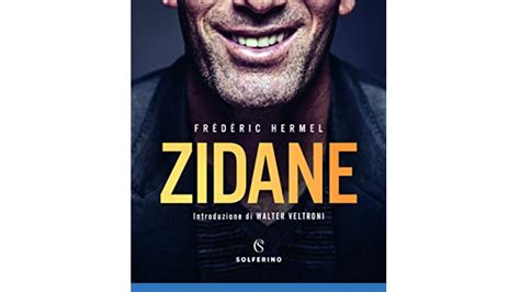 I 10 Migliori Libri Su Zidane Notizie Scientifiche It