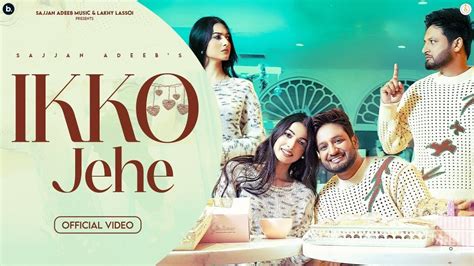 Ikko Jehe Lyrics Sajjan Adeeb Mannat Noor Ft Amrita Amme Sajjan