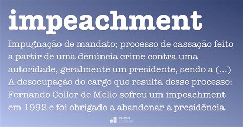 Impeachment Dicio Dicionário Online de Português