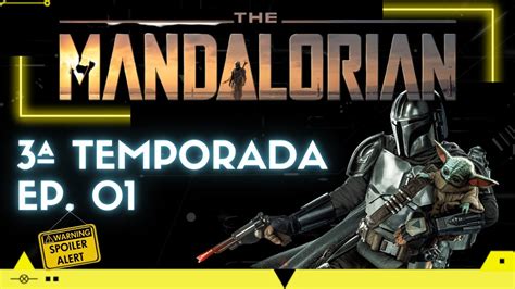 The Mandalorian S03 E01 Review Spoilers YouTube