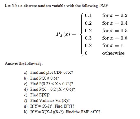 Solved Let X Be A Discrete Random Variable With The Chegg