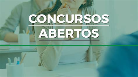 Concursos abertos 30 órgãos abrem inscrições na semana de 14 de fevereiro