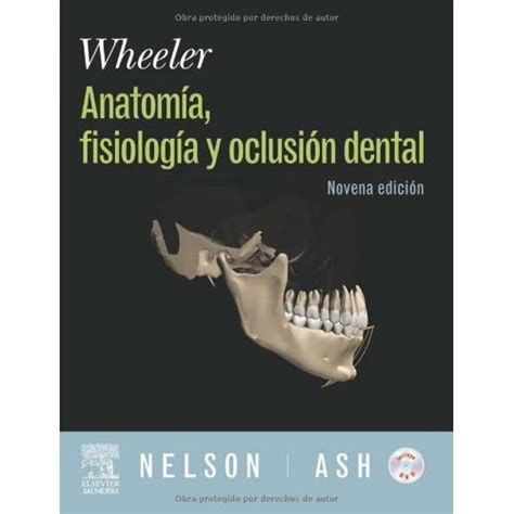 Libro Wheeler Anatom A Fisiolog A Y Oclusi N Dental Dvd Y Evolve S