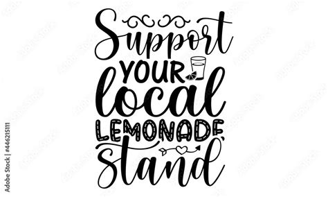 Support Your Local Lemonade Stand SVG Lemon SVG Bundle Hello Summer