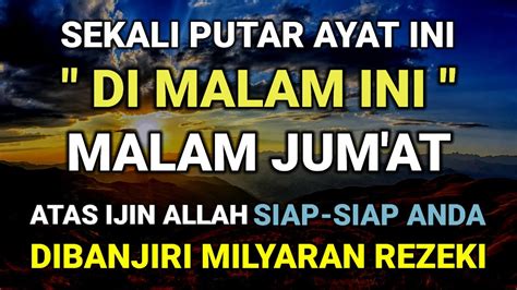 Dzikir Malam Di Malam Jumat Doa Mustajab Malam Jumat Pembuka Pintu