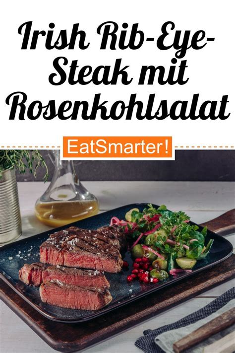 Irish Rib Eye Steak Mit Lauwarmem Rosenkohlsalat Rezept