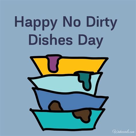 Ten National No Dirty Dishes Day Cards And Images