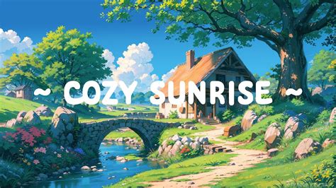 Cozy Sunrise Lofi Keep You Safe Stress Relief With Lofi Hip Hop