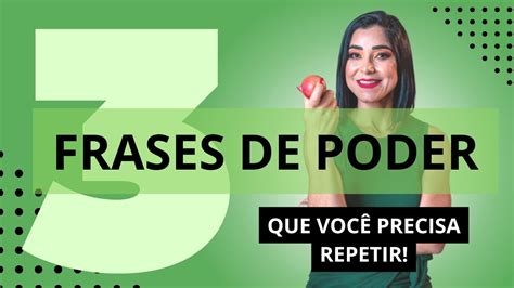 Frases De Poder Que Voc Precisa Repetir Todos Os Dias Para Perder