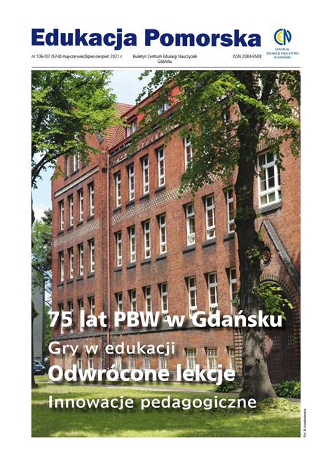 Edukacja Pomorska nr 106 107 57 8 maj czerwiec lipiec sierpień 2021 r