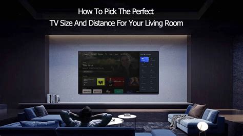 How To Pick The Perfect Tv Size And Distance For Your Living Room