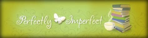 Perfectly Imperfect