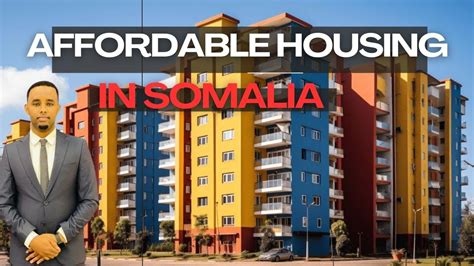 Somalia Guryo Raqiis Ah Ayaa Loo Baahanyahay Affordable Housing