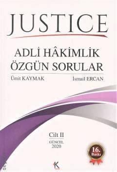 Justice Adli Hakimlik Zg N Sorular Mit Kaymak Smail Ercan Kitap