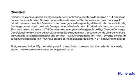 Solved Demuestre La Convergencia Divergencia De Una Serie Utilizando