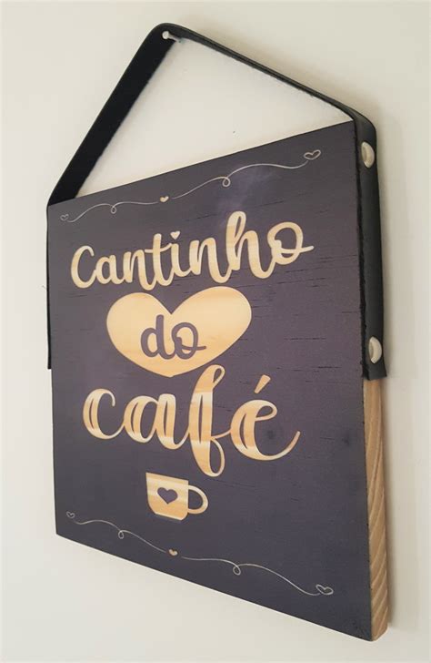 Quadro Decorativo Madeira Alça Cantinho do Café Elo7