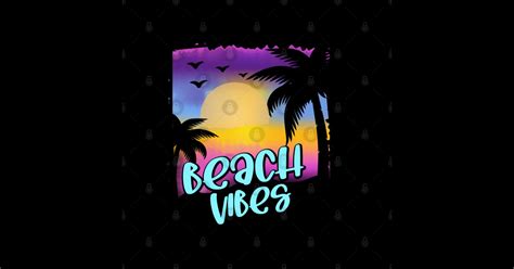 Beach Vibes Beach Vibes Sticker TeePublic