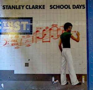 Stanley Clarke - School Days (1976, Vinyl) | Discogs